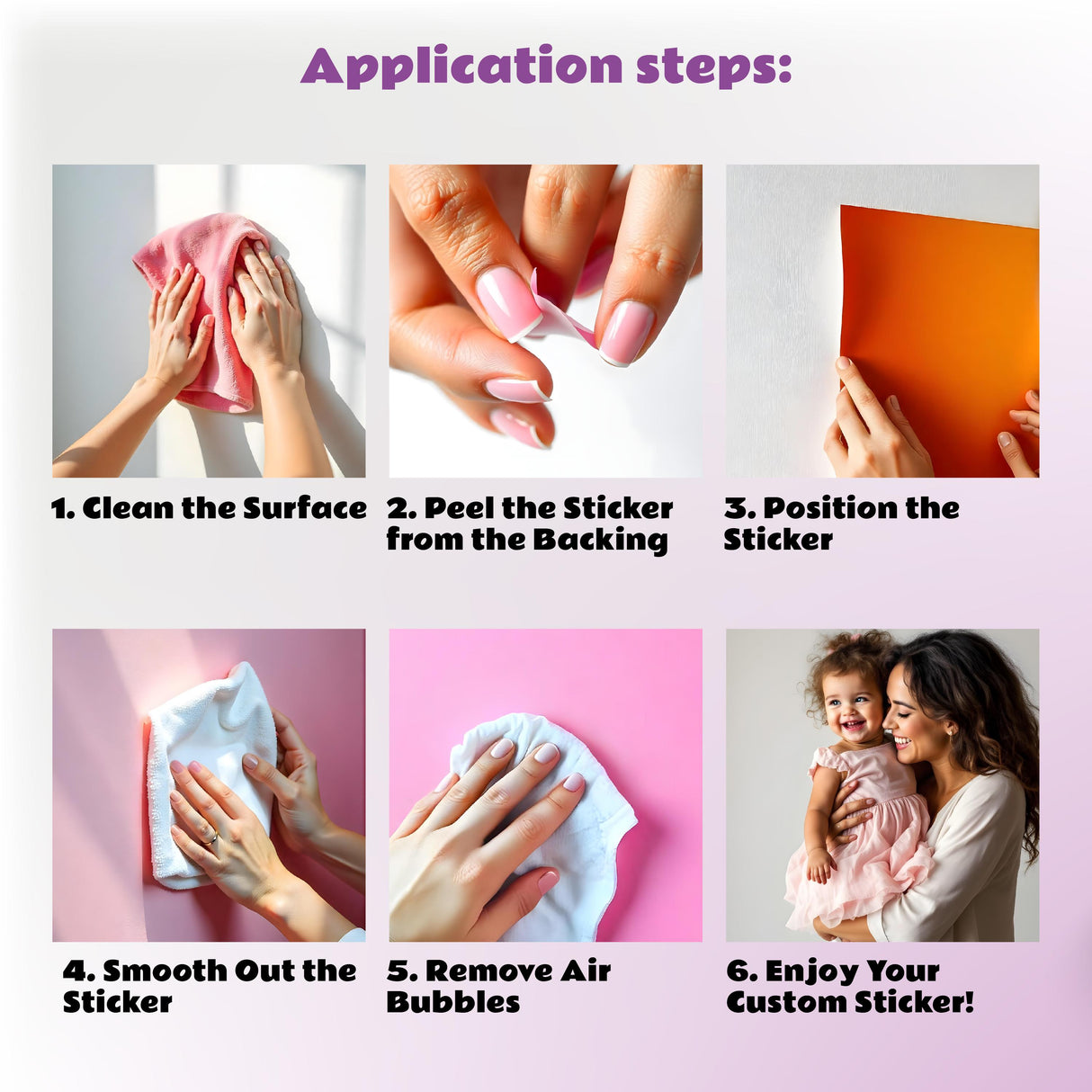 Application steps for applying a custom sticker, including cleaning, peeling, positioning, and smoothing.