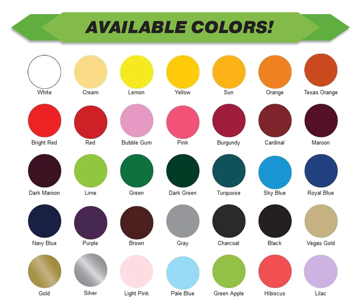 Available color options for custom iron on transfers including white, yellow, red, blue, green and more.