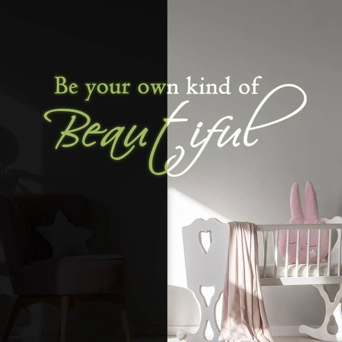 Elegant glowing wall sticker quote: 'Be your own kind of Beautiful' in a stylish room setting.